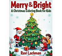 Merry & Bright A Christmas Coloring Book for Kids