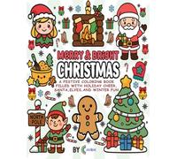 Merry & Bright Christmas: A Festive Coloring Book Filled With Holiday Cheer, Santa, Elves, and Winter Fun for Kids & Adults