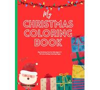 Merry & Bright Christmas Coloring Book for Kids Ages 3-7: Easy, Large Print, Santa, Reindeer, Winter Holiday Fun