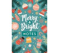 Merry & Bright Notes: A Festive Notebook for Writing, Planning, and Gratitude