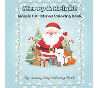 Merry & Bright: Simple Christmas Coloring Book