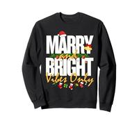 Merry & Bright Vibes Only | Cute Festive Christmas Holiday Sudadera
