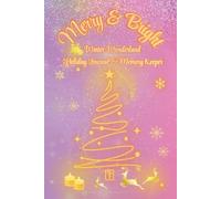 Merry & Bright: Winter Wonderland Holiday Journal & Memory Keeper