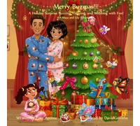 Merry Bugmas!!!: A Holiday Surprise Buzzing, Flapping, and Webbing with Fun! (A Maya and Lily Adventure)
