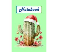 Merry Cactus Christmas Notebook: Cute Christmas cactus wearing Santa hat on light green background