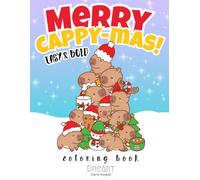Merry Cappy-mas! Easy & Bold Christmas Capybara Coloring Book: 0 Simple and Cute Holiday Capybara Illustrations for Kids | Thick Lines | Single-Sided Pages