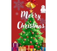 Merry Christmans Notebook: A Festive Holiday Journal for Notes, Ideas, and Christmas Memories