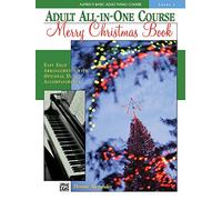 Merry Christmas 1: Merry Christmas Piano Book: Level 1 (Alfred's Basic Adult Piano Course)