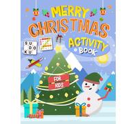 Merry Christmas Activity Book For 10-12 Years Old: Holiday Activities Puzzles Book for children | Word Search, Coloring, Word Scramble, Sudoku, Mazes & More!