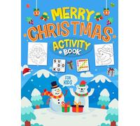Merry Christmas Activity Book For 7-12 Years Old: Mixed Activities Puzzles Book for children | Word Search, Coloring, Word Scramble, Sudoku, Mazes & More!