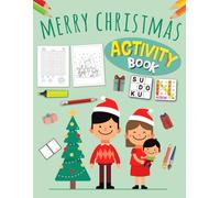 Merry Christmas Activity Book For Adults: Holiday Variety Activity Puzzle Book for Adults | Word Search, Coloring, Word Scramble, Sudoku, Mazes & More!