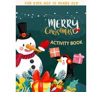 Merry Christmas Activity Book For Kids Age 10 Years Old: Relaxation Activity Book - Mazes, Sudoku, Coloring Page, Matching Game and More, Word Search, coloring book