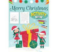 Merry Christmas Activity Book For Kids Ages 4-10 Years Old: Variety Activity Puzzle Book for Children | Word Search, Coloring, Word Scramble, Sudoku, Mazes & More!