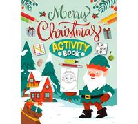 Merry Christmas Activity Book For Kids Ages 5-12 Years Old: Holiday Variety Activity Puzzle Book for Children | Word Search, Coloring, Word Scramble, Sudoku, Mazes & More!