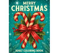 Merry Christmas Adult Coloring Book: Big and Easy Christmas Coloring Book for Adults and Seniors | 50 Fun & Simple Holiday Designs for Stress Relief & Relaxation