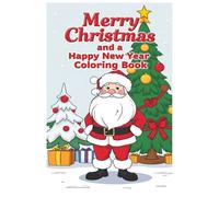 Merry Christmas and a Happy New Year: Coloring Book