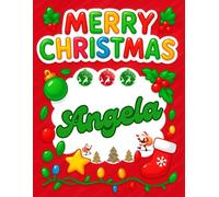 Merry Christmas Angela: Christmas Sketchbook and Notebook for Doodling, Sketching, Drawing, Painting, Diary Christmas gift for Girls.: “Festive ... Christmas Sketchbook” 120 Pages, 8.5*11 inch