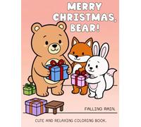Merry Christmas, bear! : cute and relaxing coloring book.: Easy and cute Christmas bear pages for relaxing holiday fun.