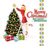 Merry Christmas! Big Band Memo - Merry Christmas: Big Band Memories