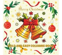 Merry Christmas: Bold and Easy Coloring Book for Adults, Kids and Teens | Simple Christmas Coloring Pages for Relaxation, Fun, and Stress Relief for ... - Includes Christmas Wishes in 10 Languages