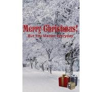 Merry Christmas but You Matter Everyday: Merry Christmas but You Matter Everyday Journal, Stocking Stuffers, xmas stocking stuffers, Last minute Christmas gift