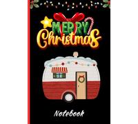 Merry Christmas Camping Notebook: Christmas Journal Notebook:6" x 9"Inch