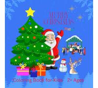 Merry Christmas: Christmas Book for Kids 2+ Ages easy and cute Holiday designs for Boys and Girls.