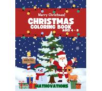 Merry Christmas! Christmas Coloring Book Ages 4 - 8