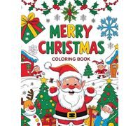 Merry Christmas Coloring Book: 20 Unique Holiday Illustrations for Adults, Teens, and Kids - Relaxing Winter Scenes & Festive Fun, 8.5 x 11: Snowmen, ... More - Perfect Holiday Gift & Family Activity