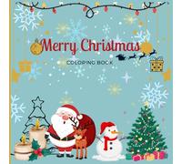 Merry Christmas Coloring Book: A Magical Christmas Coloring Adventure Ages 3-12