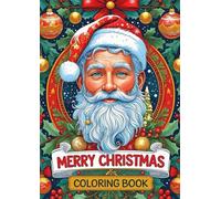 Merry Christmas Coloring Book: Bring the magic of Christmas to life with this beautiful and realistic Christmas Coloring Book