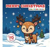 MERRY CHRISTMAS Coloring book: Coloring Book for Kids and Adults (70 Fun and Simple Coloring Pages)