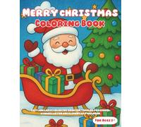 Merry Christmas Coloring Book: Easy and large coloring book for toddler, preschool, kindergarten and elementary children.