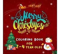 Merry Christmas Coloring Book for 2-4 Year Olds:: Easy coloring pages for toddlers with Christmas, pendulum sock, hat, light bell