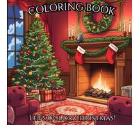 MERRY CHRISTMAS COLORING BOOK FOR ADULTS: Relaxing and Beautiful Winter Illustrations for Mindful Coloring