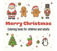 Merry Christmas: Coloring Book for Children and Adults