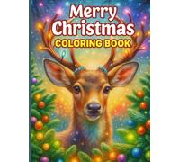 Merry Christmas Coloring Book for Kids: 50 Adorable Holiday Illustrations - Hardback Edition: Fun and Easy Christmas Coloring Pages for Children Ages 4-8. Santa, Elves, Winter Animals, Gifts & More
