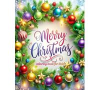 Merry Christmas Coloring Book for Kids: 80+ Fun and Easy Holiday Pages (8.5 x 11 Inch)