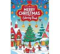 Merry Christmas Coloring Book for Kids: A Fun and Easy Holiday Coloring Book for Little Hands , 24 Short Christmas Poems & Wishes