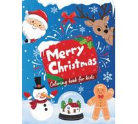 Merry Christmas Coloring Book for Kids: A Fun Coloring Book for Kids With 55 Festive Designs - Santa Claus, Gifts, Christmas Trees, and Magical Holiday Cheer!