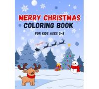 Merry Christmas Coloring Book: for kids ages 3-8