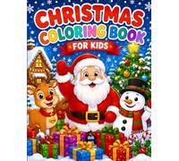 Merry Christmas Coloring Book for Kids: Easy and Fun Holiday Coloring Pages for Boys and Girls