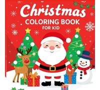 Merry Christmas Coloring Book for Kids: Fun & Easy Christmas Coloring Pages for Kids Ages 4-8 | Santa, Reindeer, Snowman & More