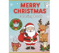 Merry Christmas Coloring Book for Kids: Holiday Coloring Fun to Boost Creativity and Motor Skills