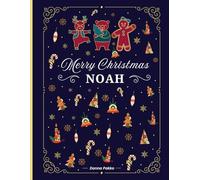 Merry Christmas Coloring Book for Kids - Personalized Edition: Noah: Fun Holiday Coloring and Activity Book for Boys Ages 4-8 | Santa, Reindeer, ... Christmas Gift (Pakko Christmas Edition)