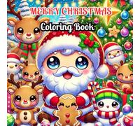 Merry Christmas - Coloring Book: Un libro da colorare perfetto per entrare nello spirito natalizio!