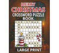 Merry Christmas Crossword Puzzle Book For Adults Large Print: 40 Holiday-themed Crossword Challenges To Boost Your Brain While Enjoying The Spirit Of Christmas