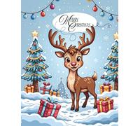 Merry Christmas: Cute Reindeer Christmas Coloring Book - Fun & Varied Holiday Designs for Kids