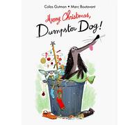 Merry Christmas, Dumpster Dog! (The Adventures of Dumpster Dog)