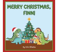 Merry Christmas, Finn! (Finn The Dinosaur Books)